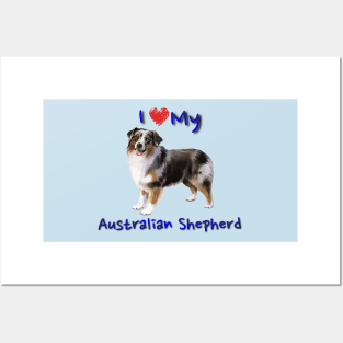 I Heart My Australian Shepherd Posters and Art